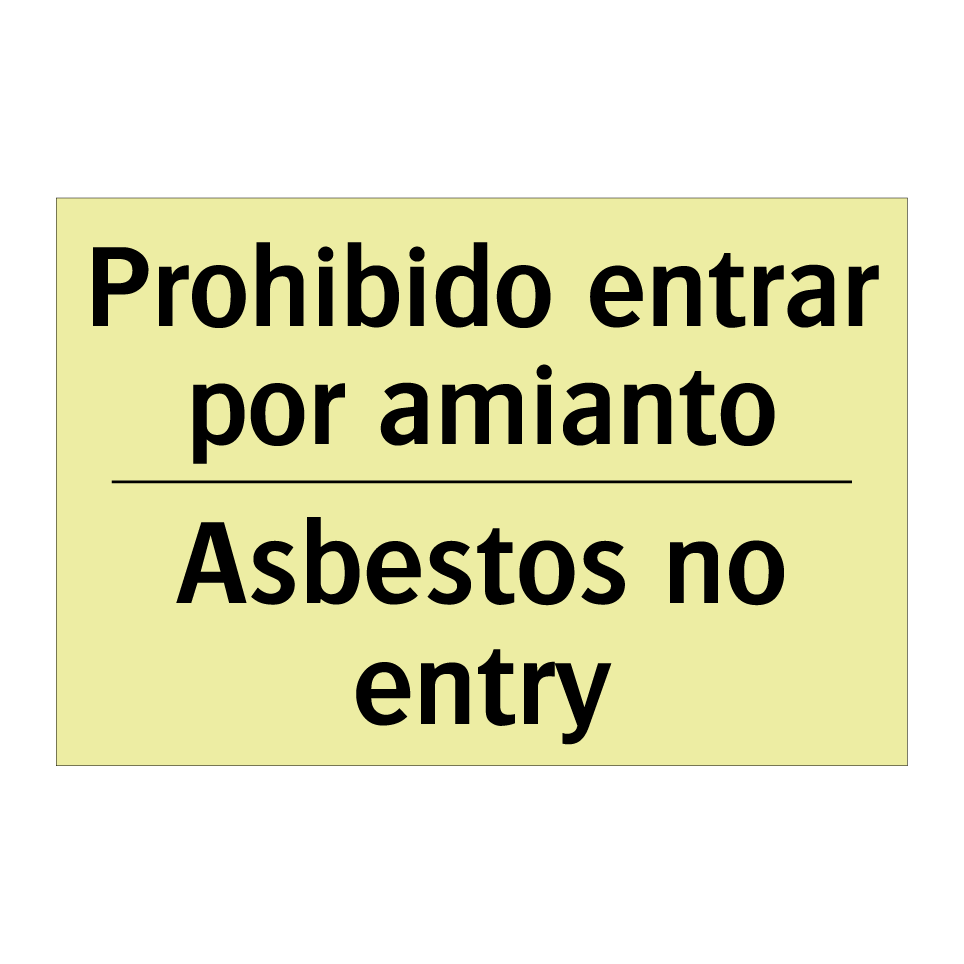 Prohibido entrar por amianto - Asbestos no entry