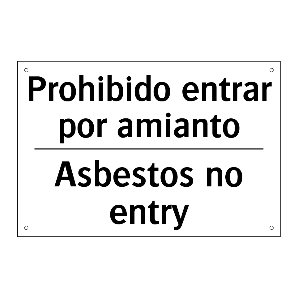 Prohibido entrar por amianto - Asbestos no entry