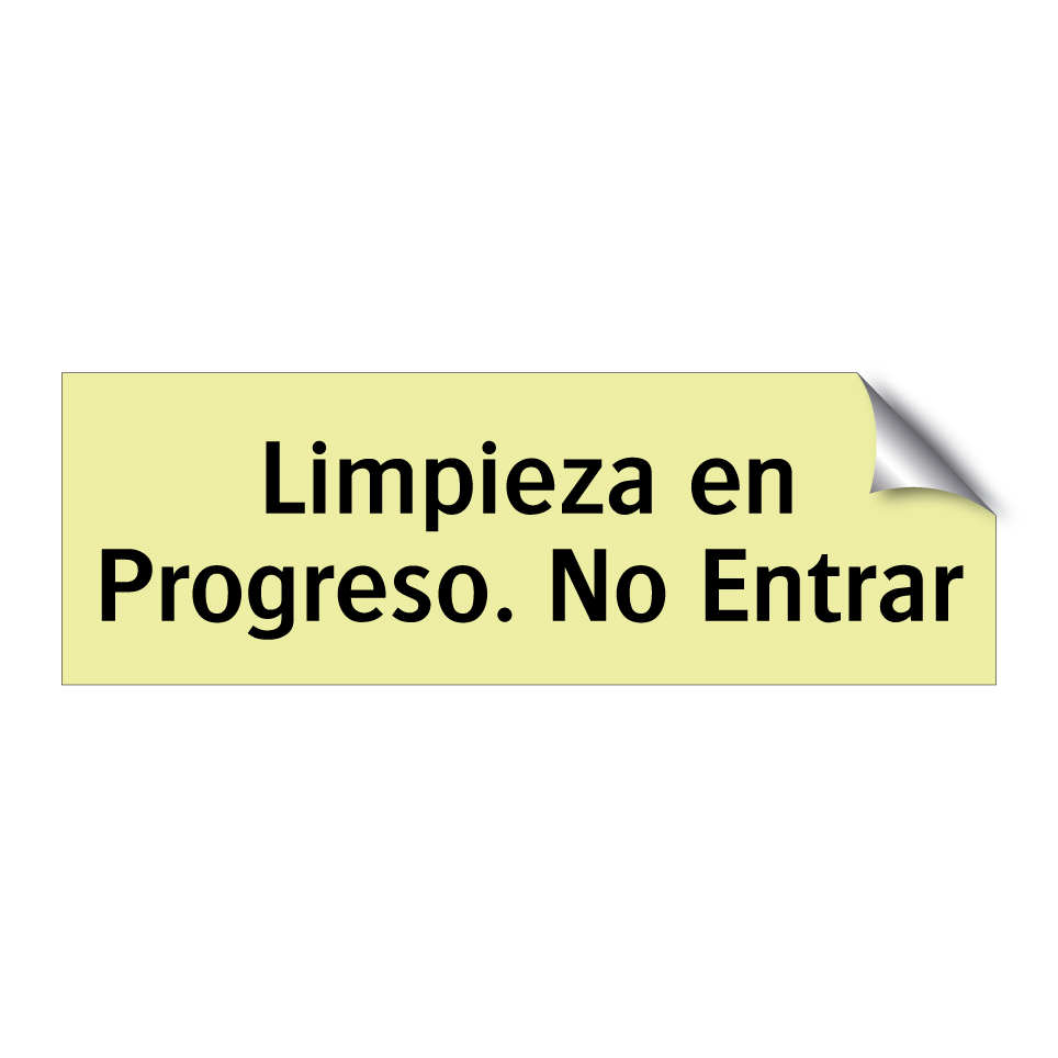 Limpieza en Progreso. No Entrar