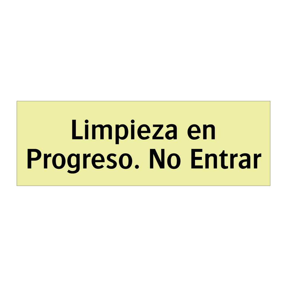 Limpieza en Progreso. No Entrar
