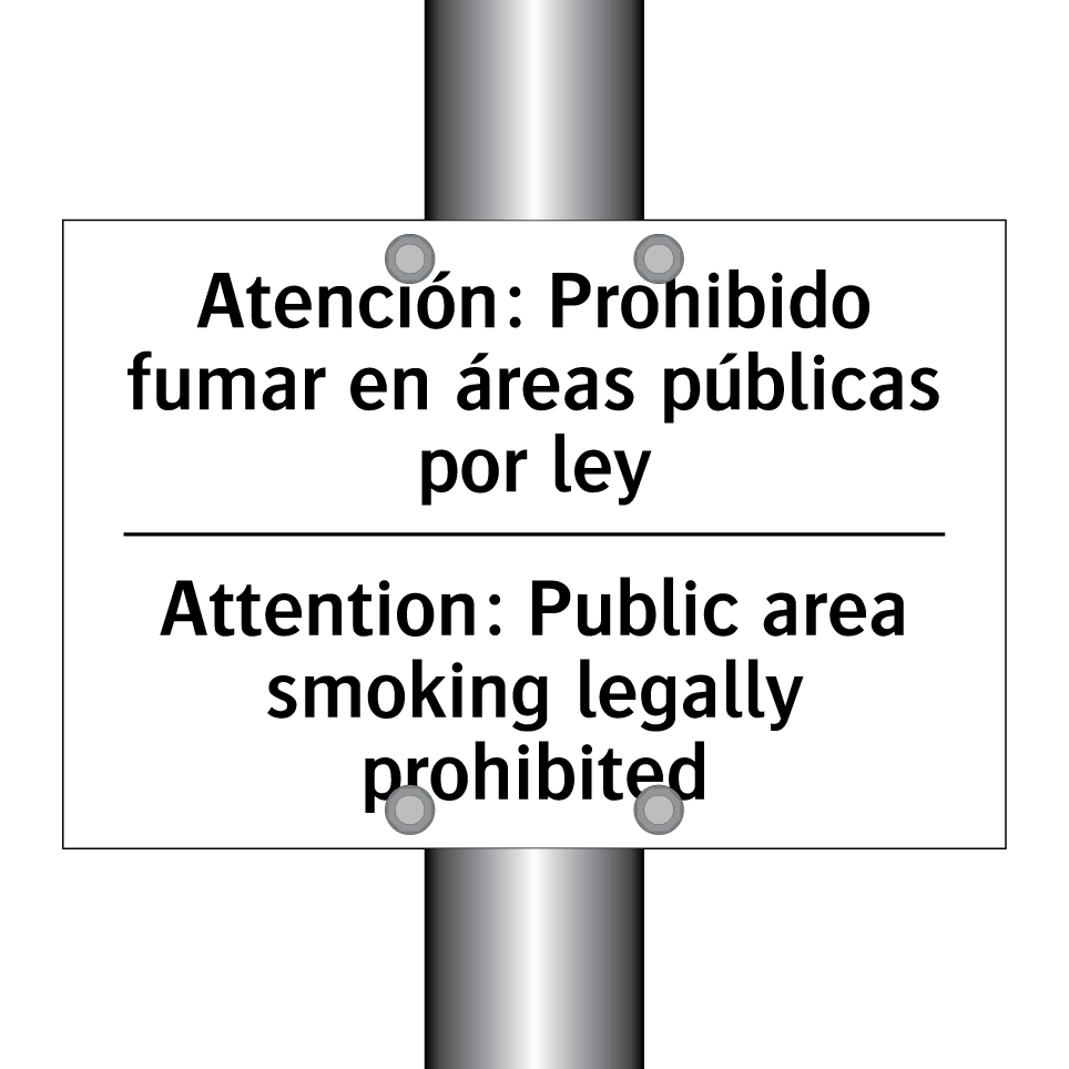 Atención: Prohibido fumar en áreas públicas por ley - Attention: Public area smoking legally prohibited
