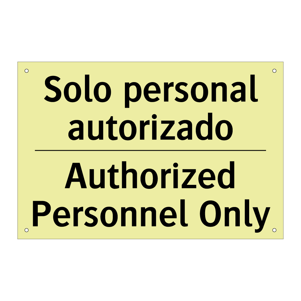 Solo personal autorizado - Authorized Personnel Only