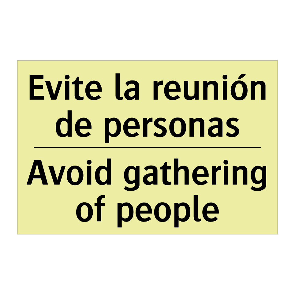 Evite la reunión de personas - Avoid gathering of people