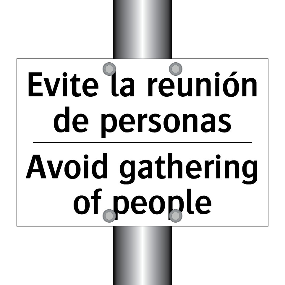 Evite la reunión de personas - Avoid gathering of people