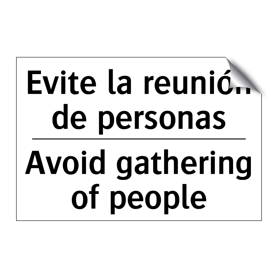 Evite la reunión de personas - Avoid gathering of people