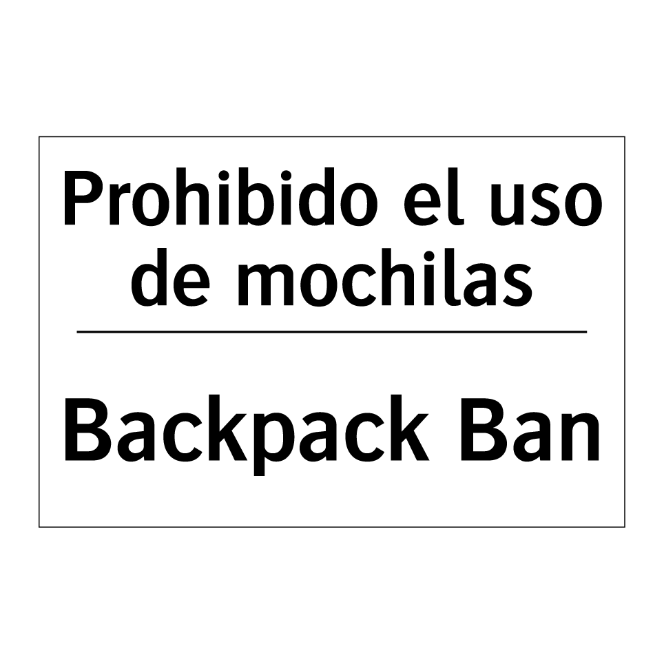 Prohibido el uso de mochilas - Backpack Ban