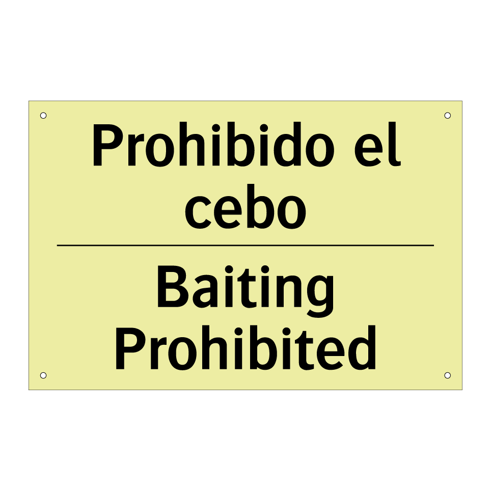 Prohibido el cebo - Baiting Prohibited