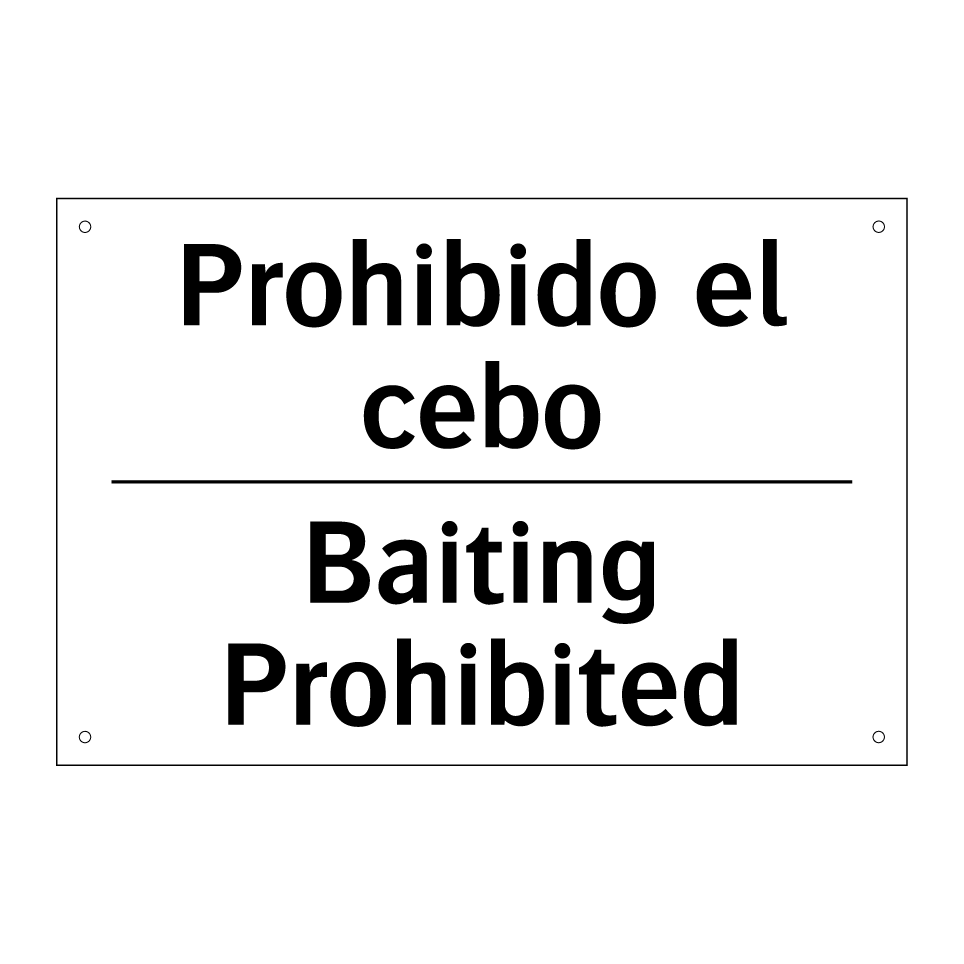 Prohibido el cebo - Baiting Prohibited
