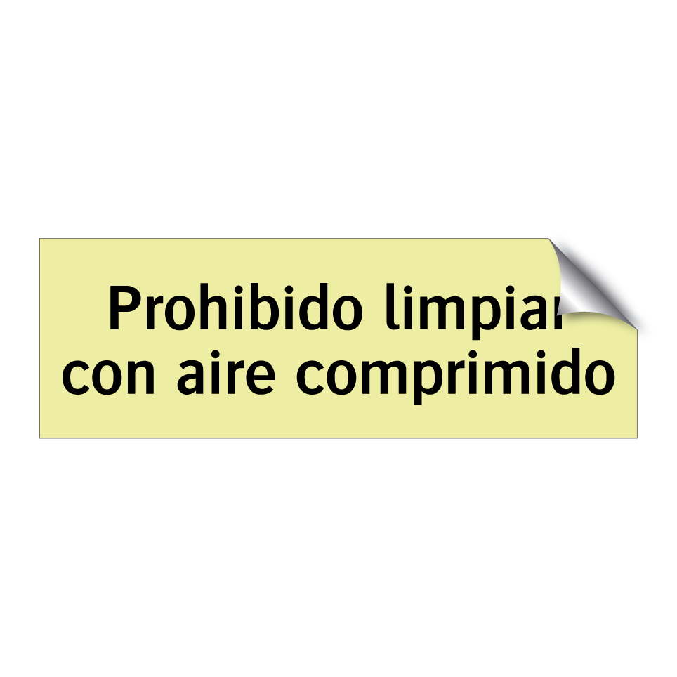 Prohibido limpiar con aire comprimido