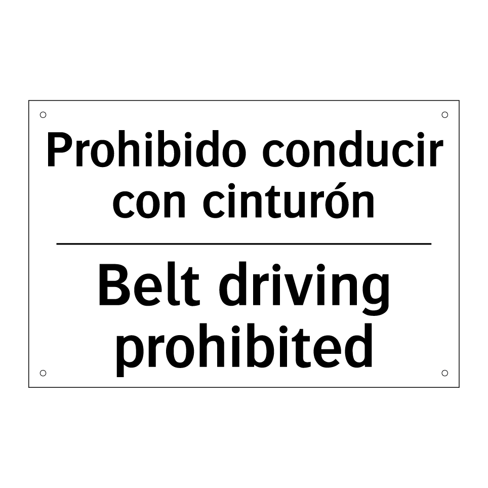 Prohibido conducir con cinturón - Belt driving prohibited