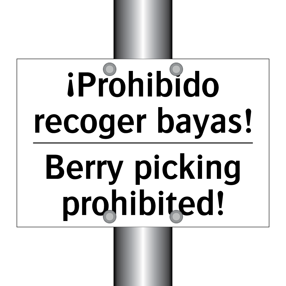 ¡Prohibido recoger bayas! - Berry picking prohibited!