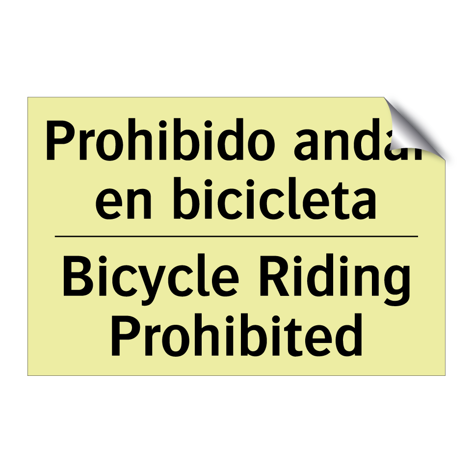 Prohibido andar en bicicleta - Bicycle Riding Prohibited