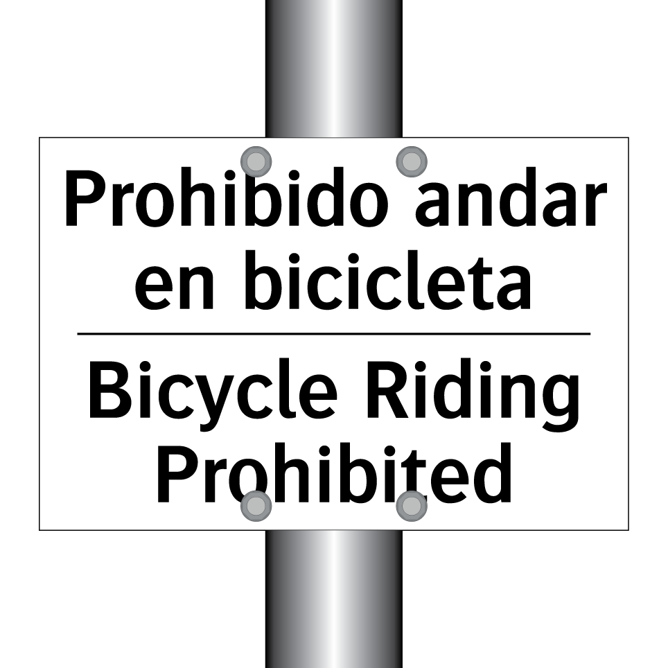 Prohibido andar en bicicleta - Bicycle Riding Prohibited