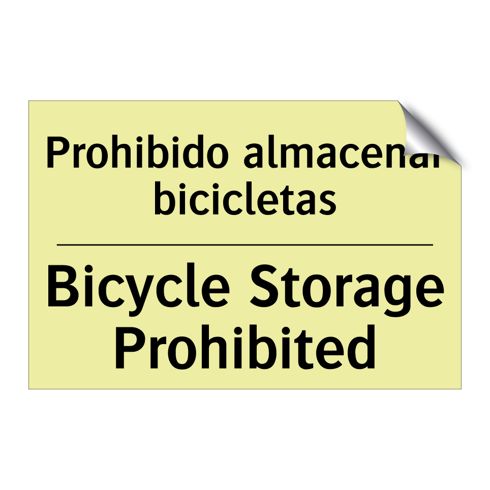 Prohibido almacenar bicicletas - Bicycle Storage Prohibited