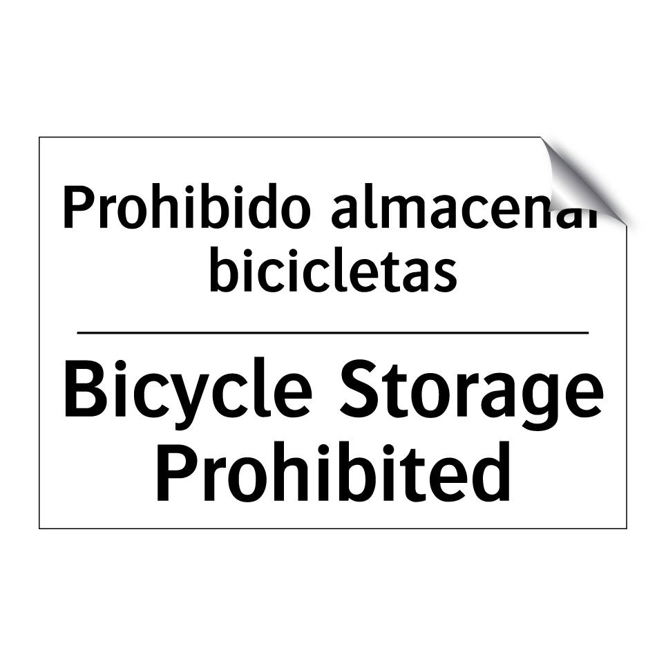 Prohibido almacenar bicicletas - Bicycle Storage Prohibited