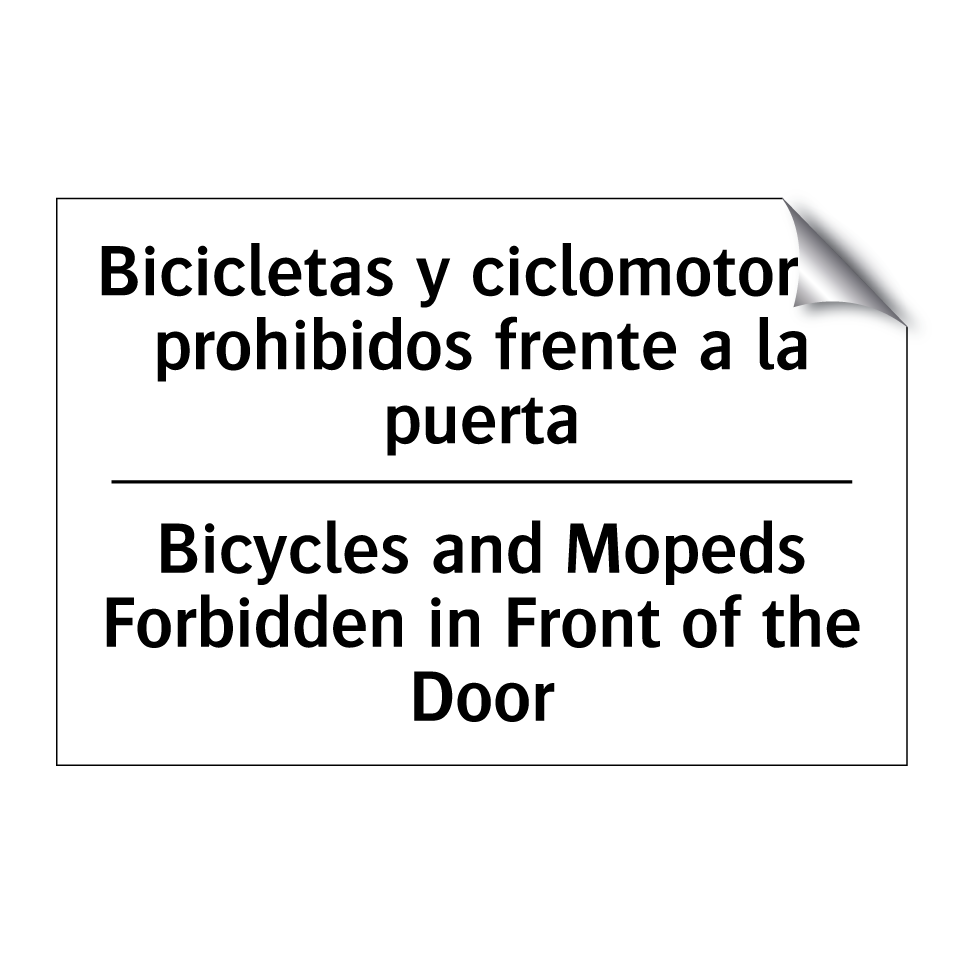 Bicicletas y ciclomotores prohibidos frente a la puerta - Bicycles and Mopeds Forbidden in Front of the Door