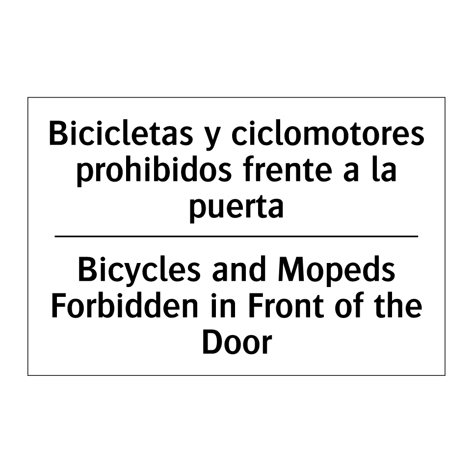 Bicicletas y ciclomotores prohibidos frente a la puerta - Bicycles and Mopeds Forbidden in Front of the Door
