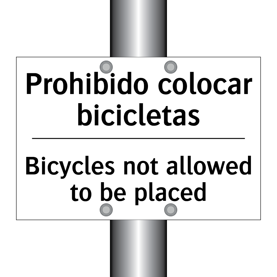 Prohibido colocar bicicletas - Bicycles not allowed to be placed