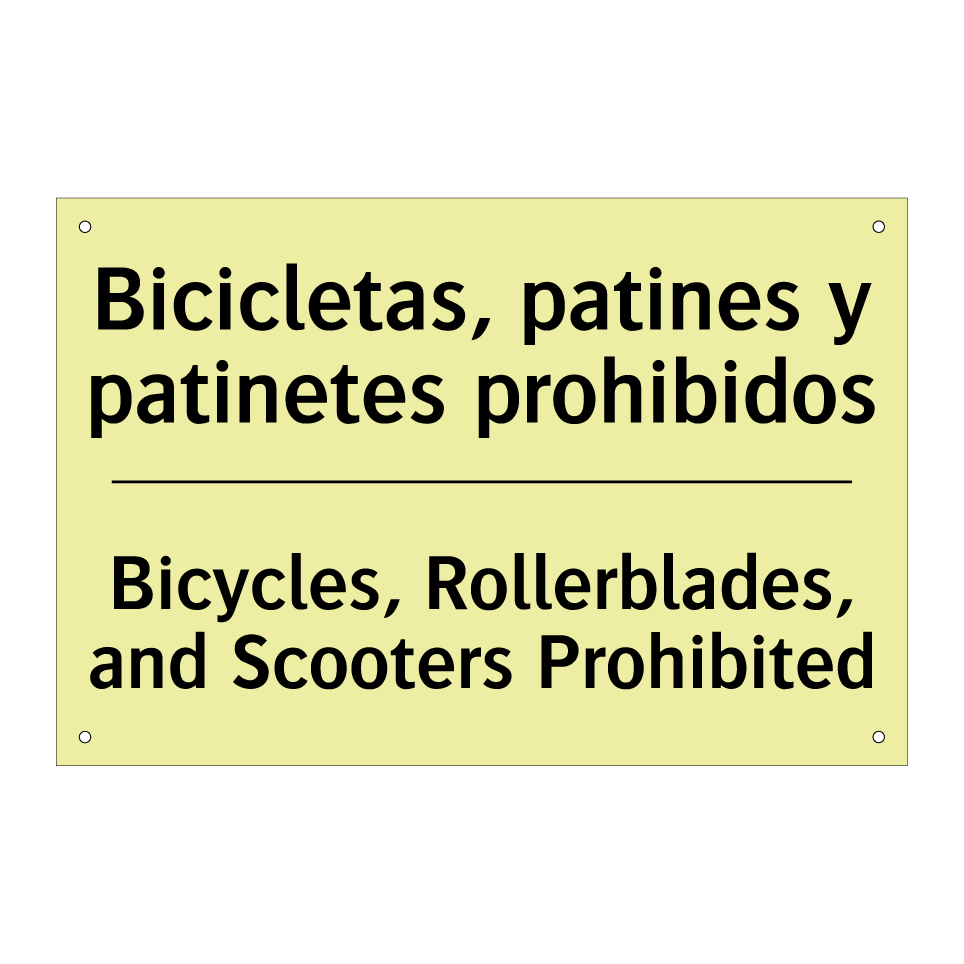 Bicicletas, patines y patinetes prohibidos - Bicycles, Rollerblades, and Scooters Prohibited