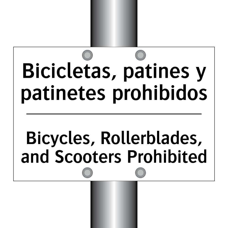 Bicicletas, patines y patinetes prohibidos - Bicycles, Rollerblades, and Scooters Prohibited