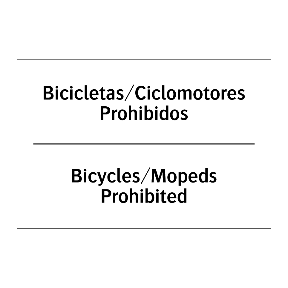 Bicicletas/Ciclomotores Prohibidos - Bicycles/Mopeds Prohibited