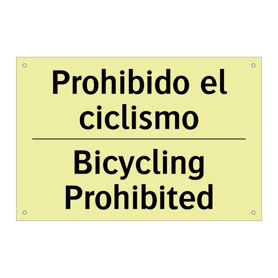 Prohibido el ciclismo - Bicycling Prohibited