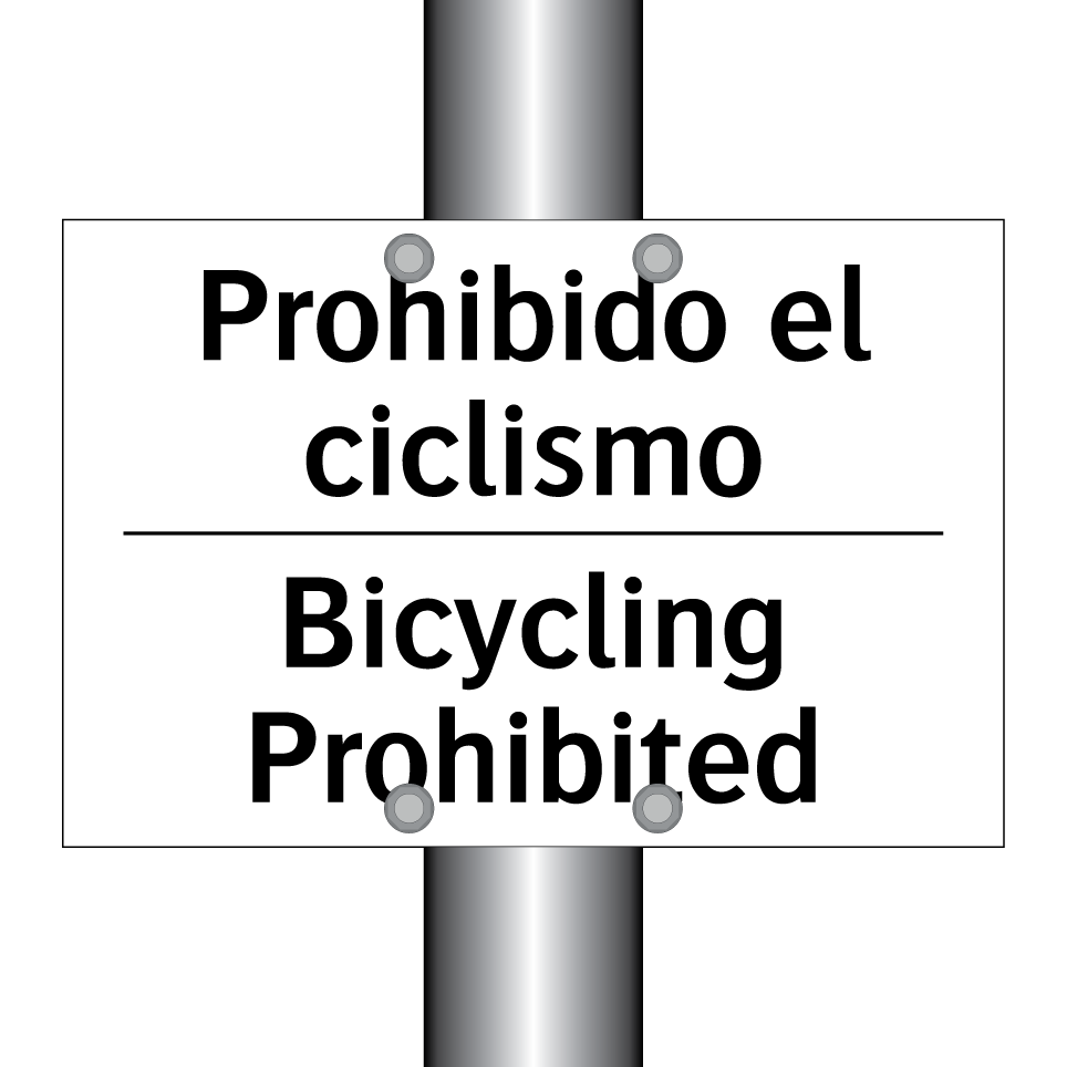 Prohibido el ciclismo - Bicycling Prohibited