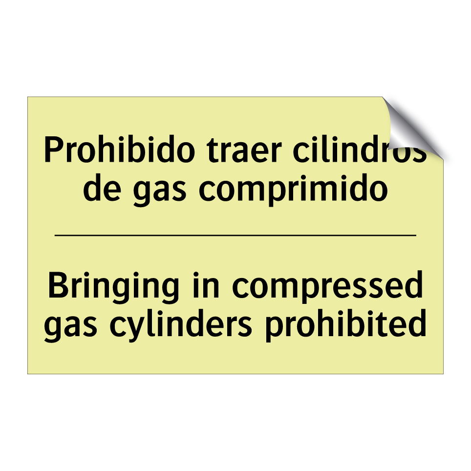 Prohibido traer cilindros de gas comprimido - Bringing in compressed gas cylinders prohibited