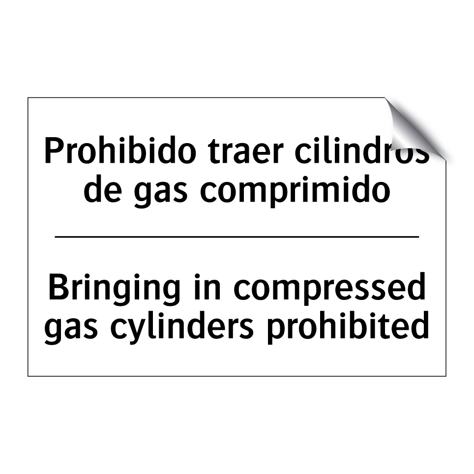 Prohibido traer cilindros de gas comprimido - Bringing in compressed gas cylinders prohibited