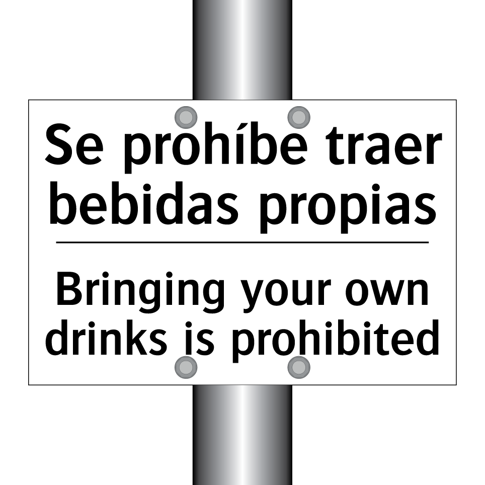 Se prohíbe traer bebidas propias - Bringing your own drinks is prohibited
