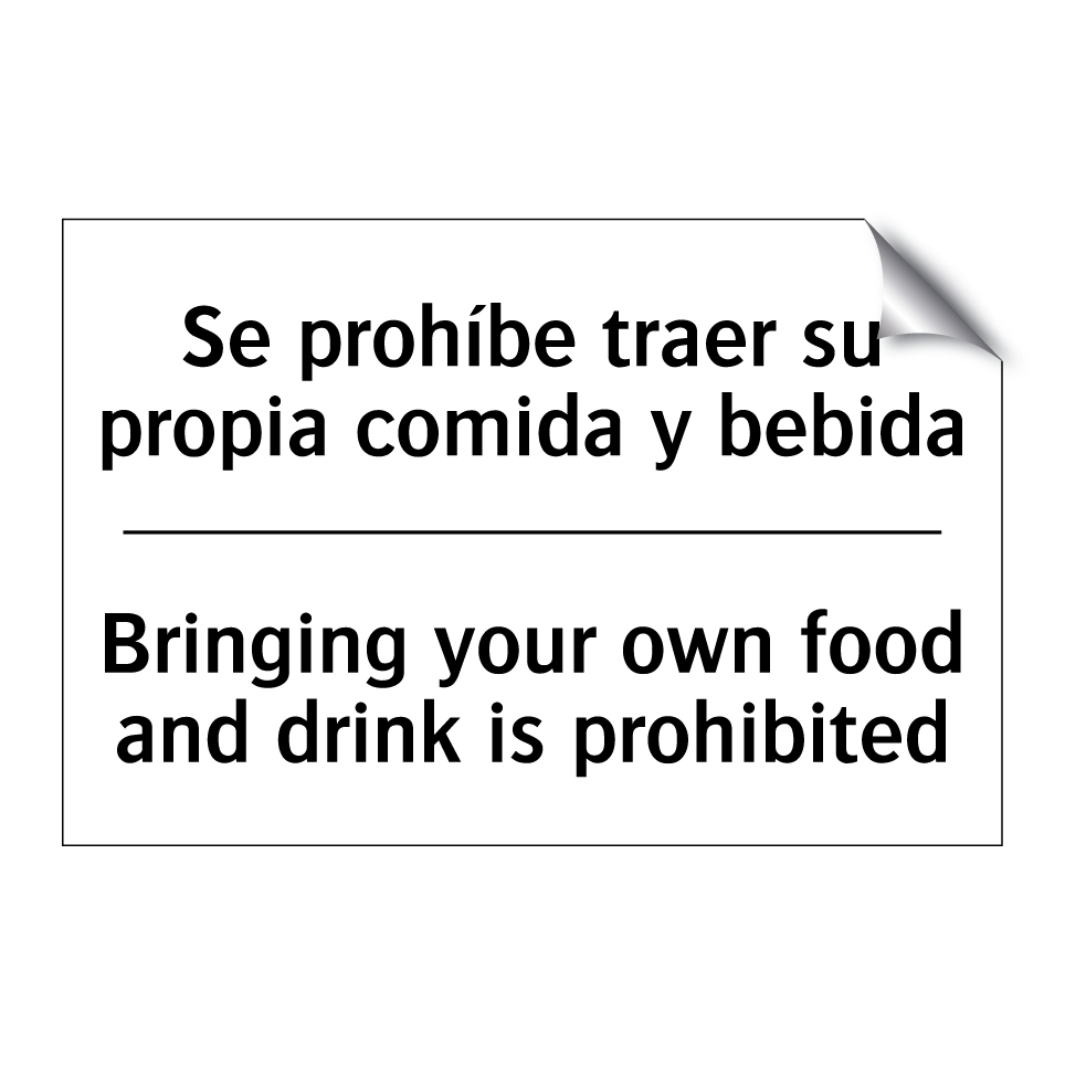 Se prohíbe traer su propia comida y bebida - Bringing your own food and drink is prohibited