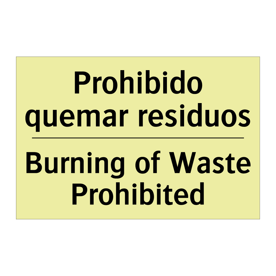 Prohibido quemar residuos - Burning of Waste Prohibited