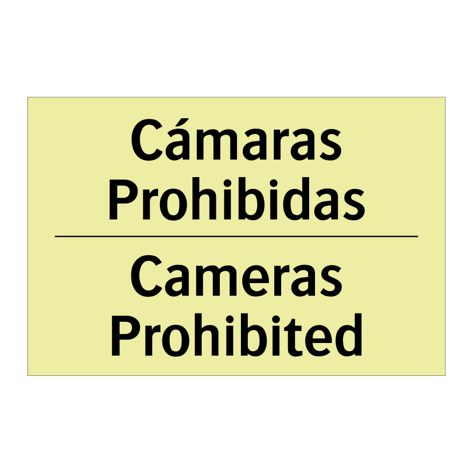 Cámaras Prohibidas - Cameras Prohibited