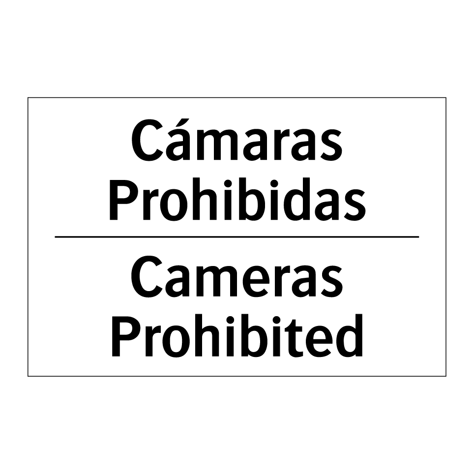 Cámaras Prohibidas - Cameras Prohibited