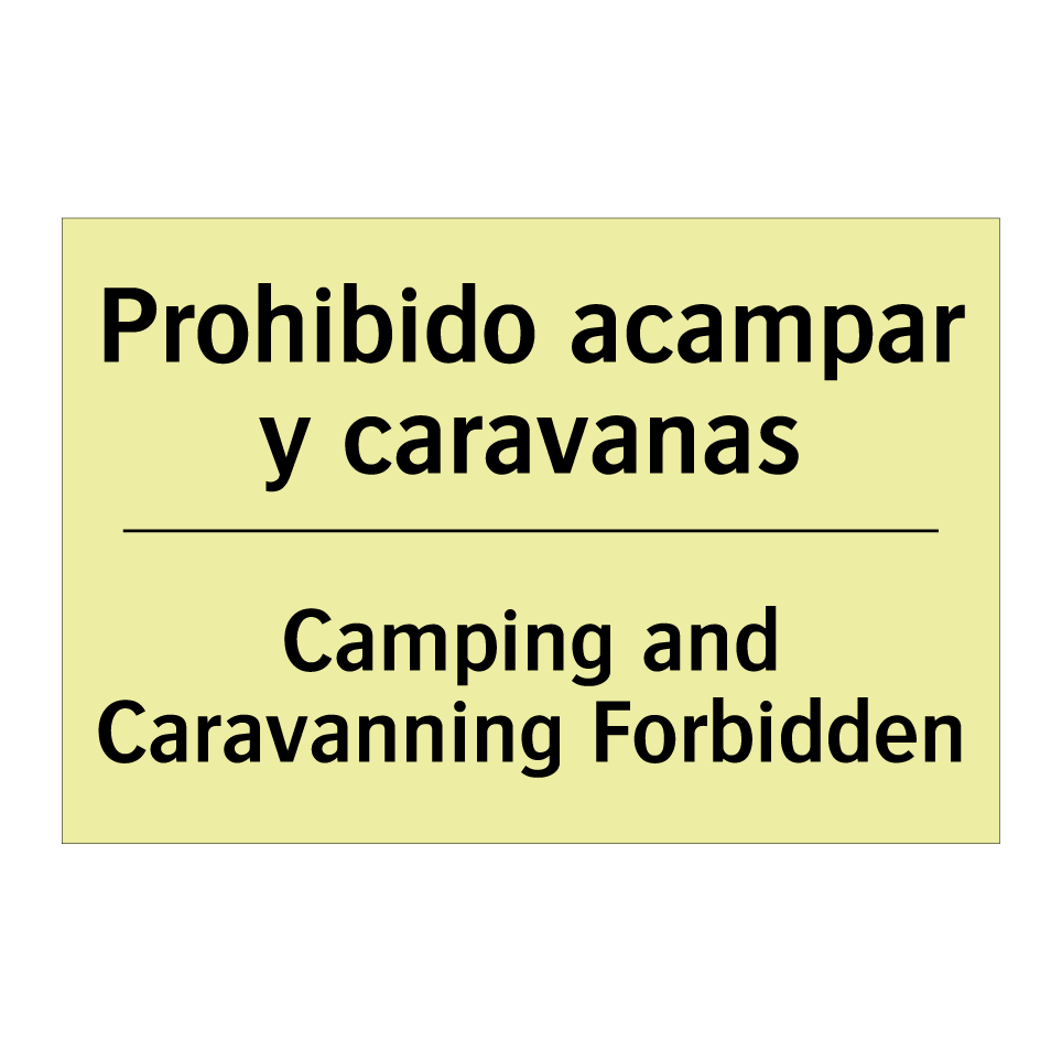 Prohibido acampar y caravanas - Camping and Caravanning Forbidden
