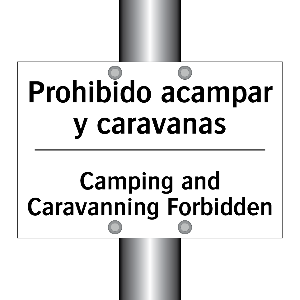 Prohibido acampar y caravanas - Camping and Caravanning Forbidden
