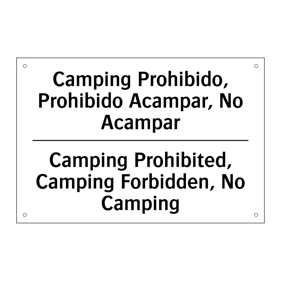 Camping Prohibido, Prohibido Acampar, No Acampar - Camping Prohibited, Camping Forbidden, No Camping