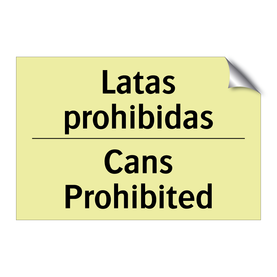 Latas prohibidas - Cans Prohibited