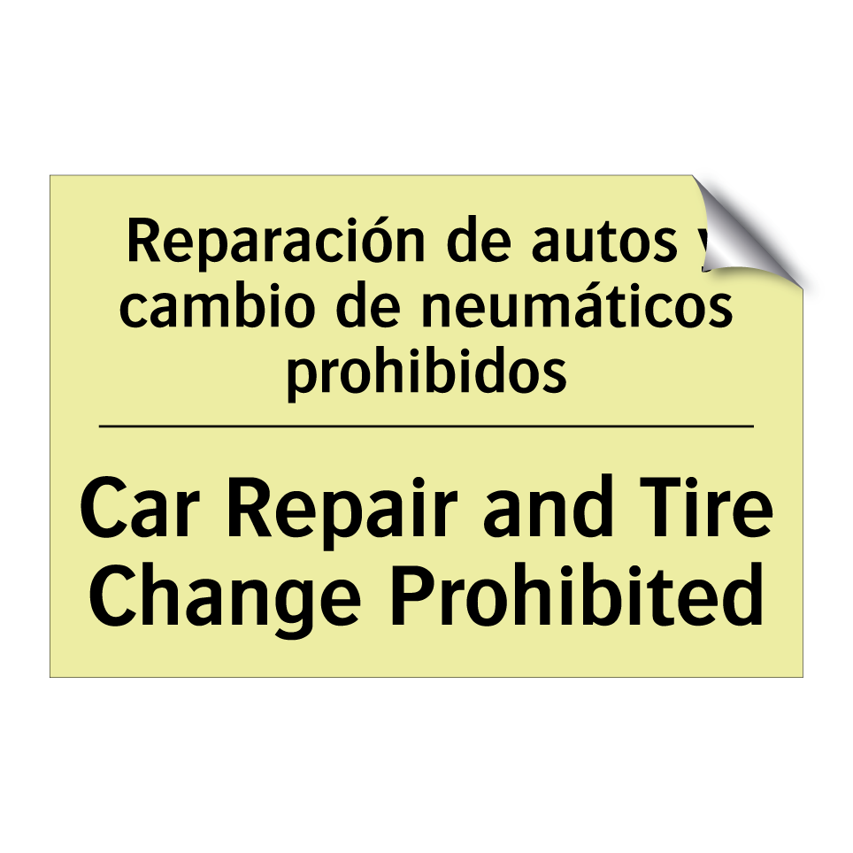 Reparación de autos y cambio de neumáticos prohibidos - Car Repair and Tire Change Prohibited