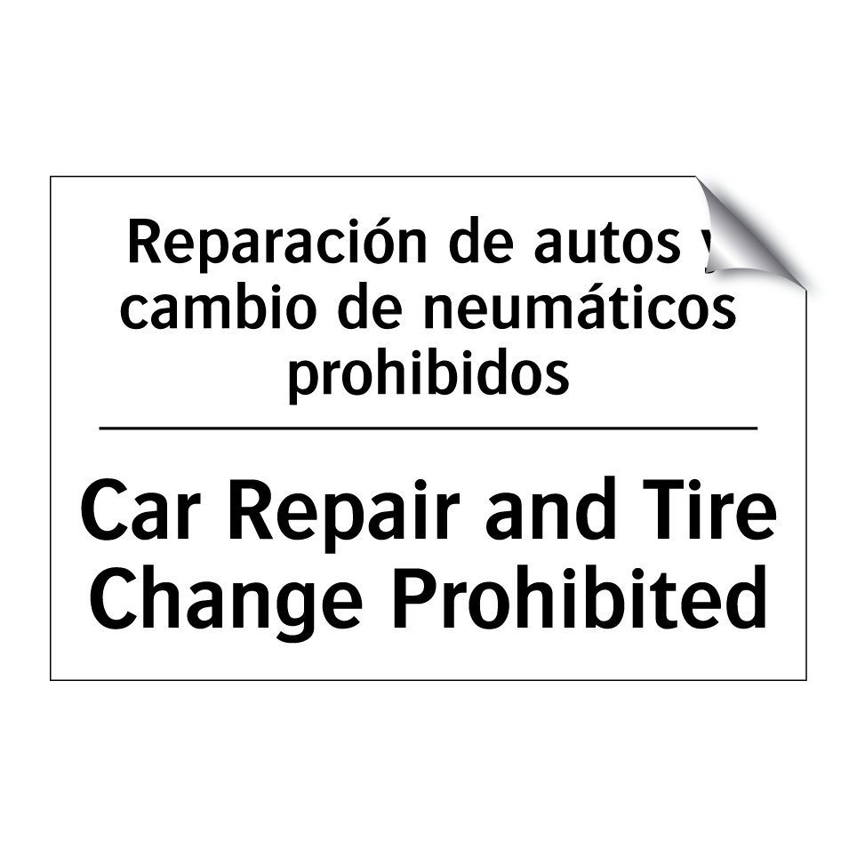 Reparación de autos y cambio de neumáticos prohibidos - Car Repair and Tire Change Prohibited