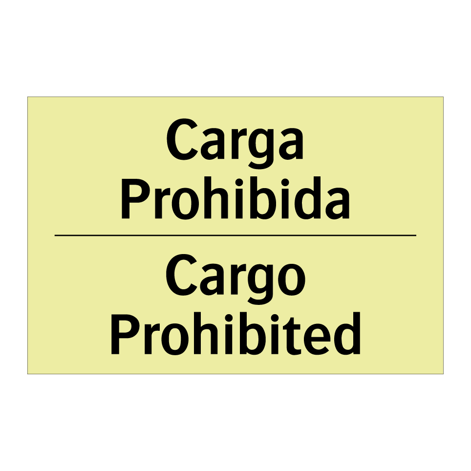Carga Prohibida - Cargo Prohibited