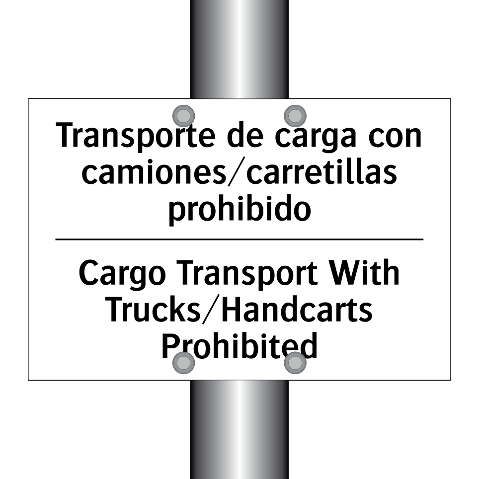 Transporte de carga con camiones/carretillas prohibido - Cargo Transport With Trucks/Handcarts Prohibited