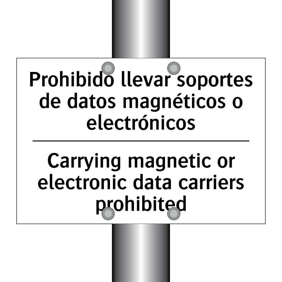 Prohibido llevar soportes de datos magnéticos o electrónicos - Carrying magnetic or electronic data carriers prohibited