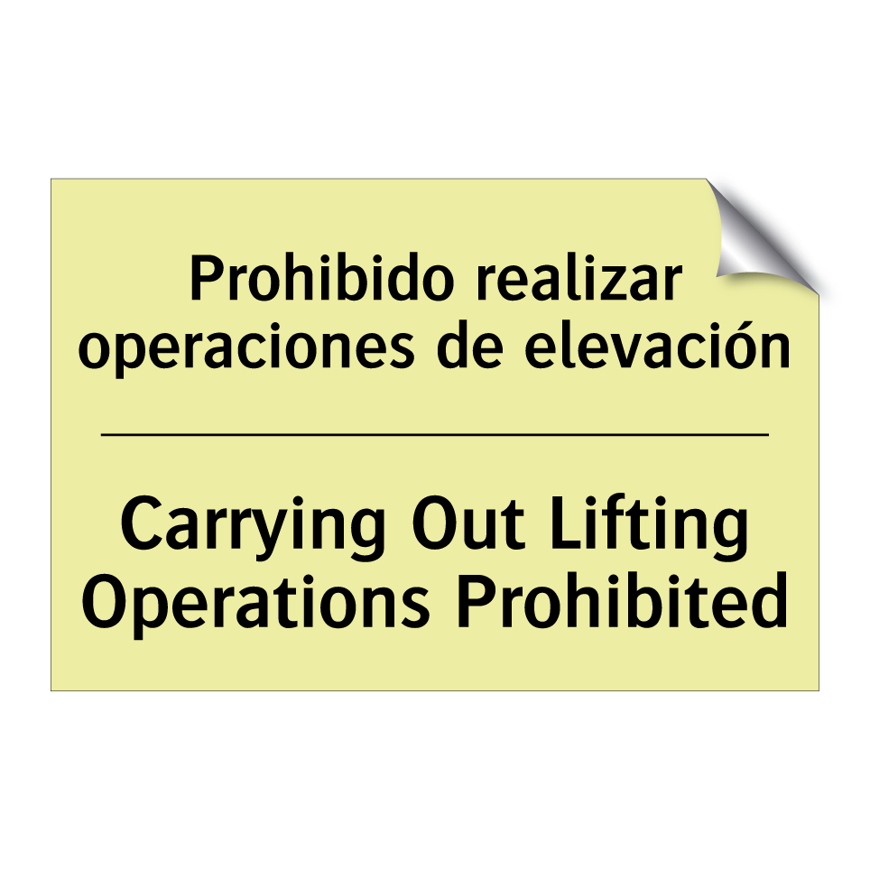 Prohibido realizar operaciones de elevación - Carrying Out Lifting Operations Prohibited