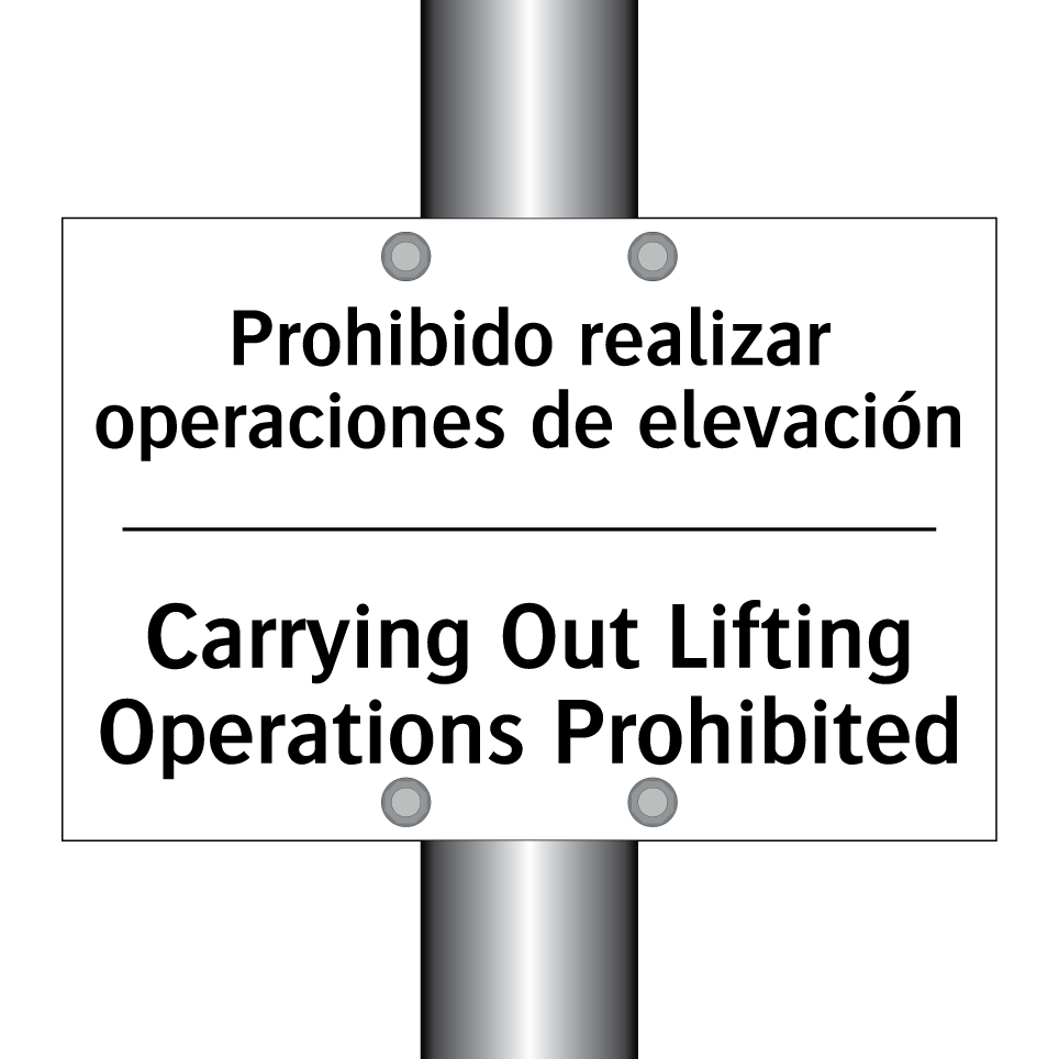 Prohibido realizar operaciones de elevación - Carrying Out Lifting Operations Prohibited