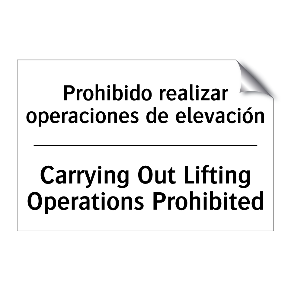 Prohibido realizar operaciones de elevación - Carrying Out Lifting Operations Prohibited