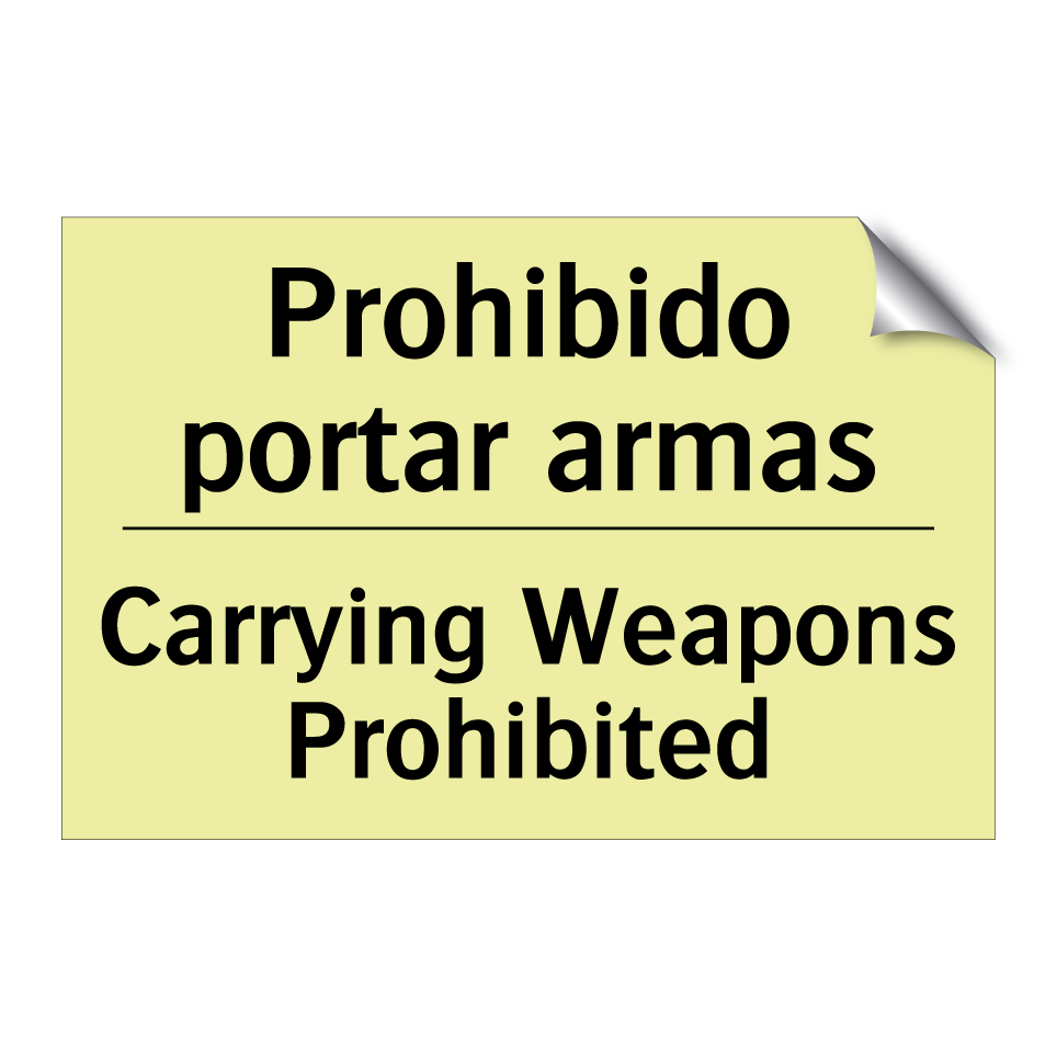 Prohibido portar armas - Carrying Weapons Prohibited
