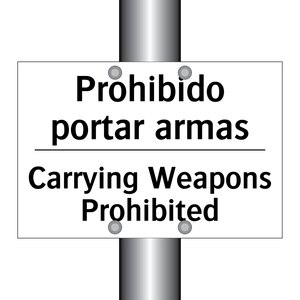 Prohibido portar armas - Carrying Weapons Prohibited