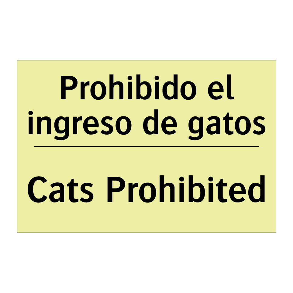 Prohibido el ingreso de gatos - Cats Prohibited