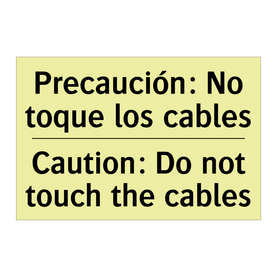 Precaución: No toque los cables - Caution: Do not touch the cables